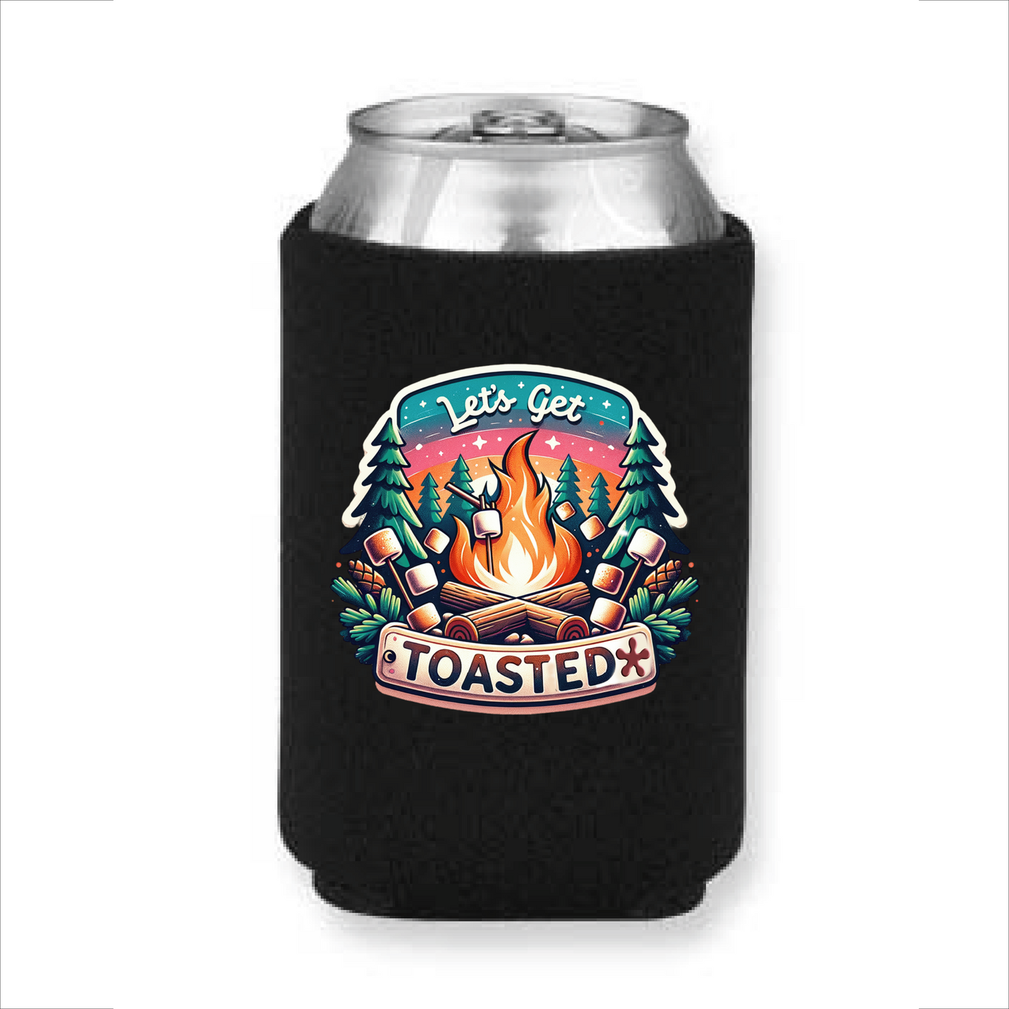 Lets Get Toasted Koozie