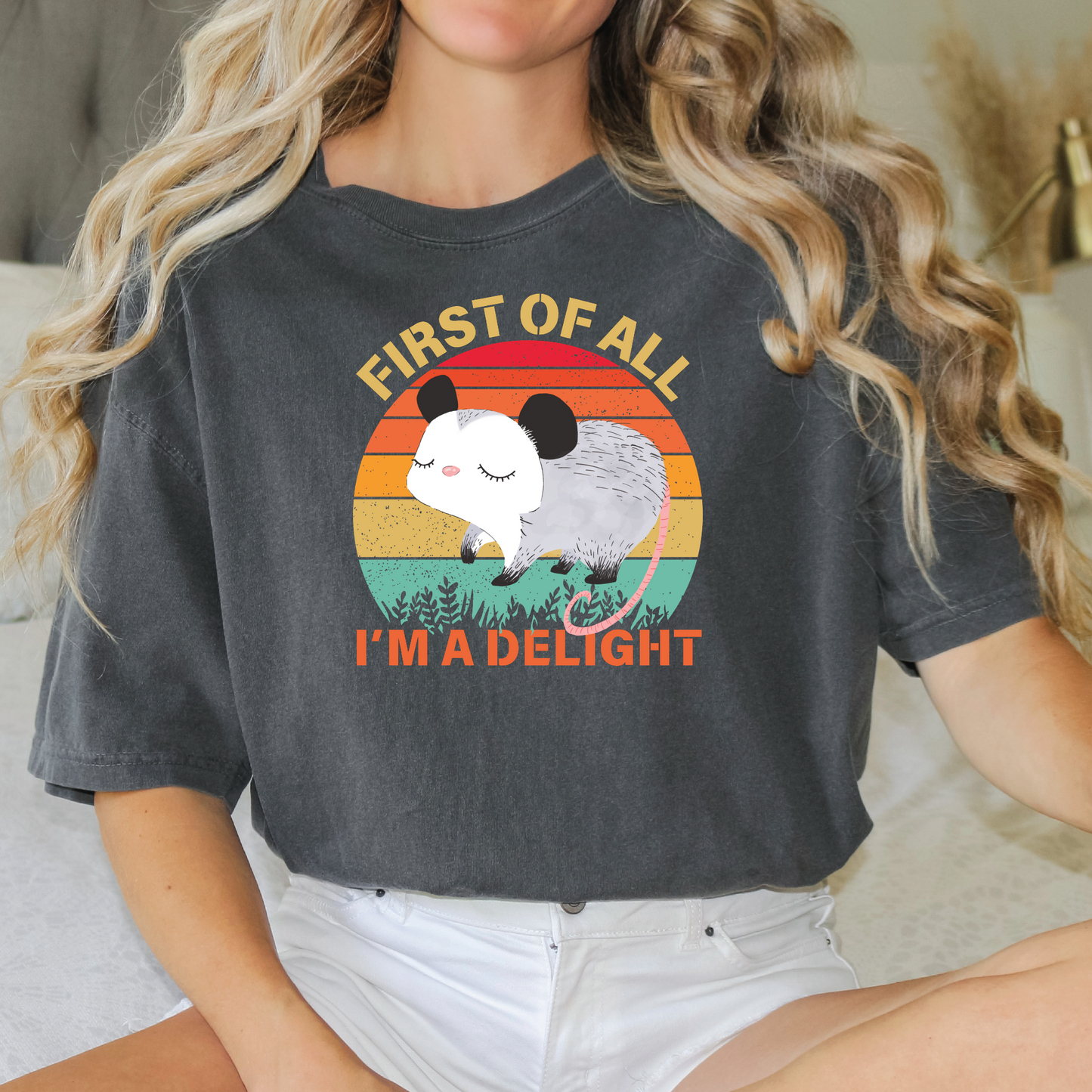 First of All, I'm A Delight T-Shirt