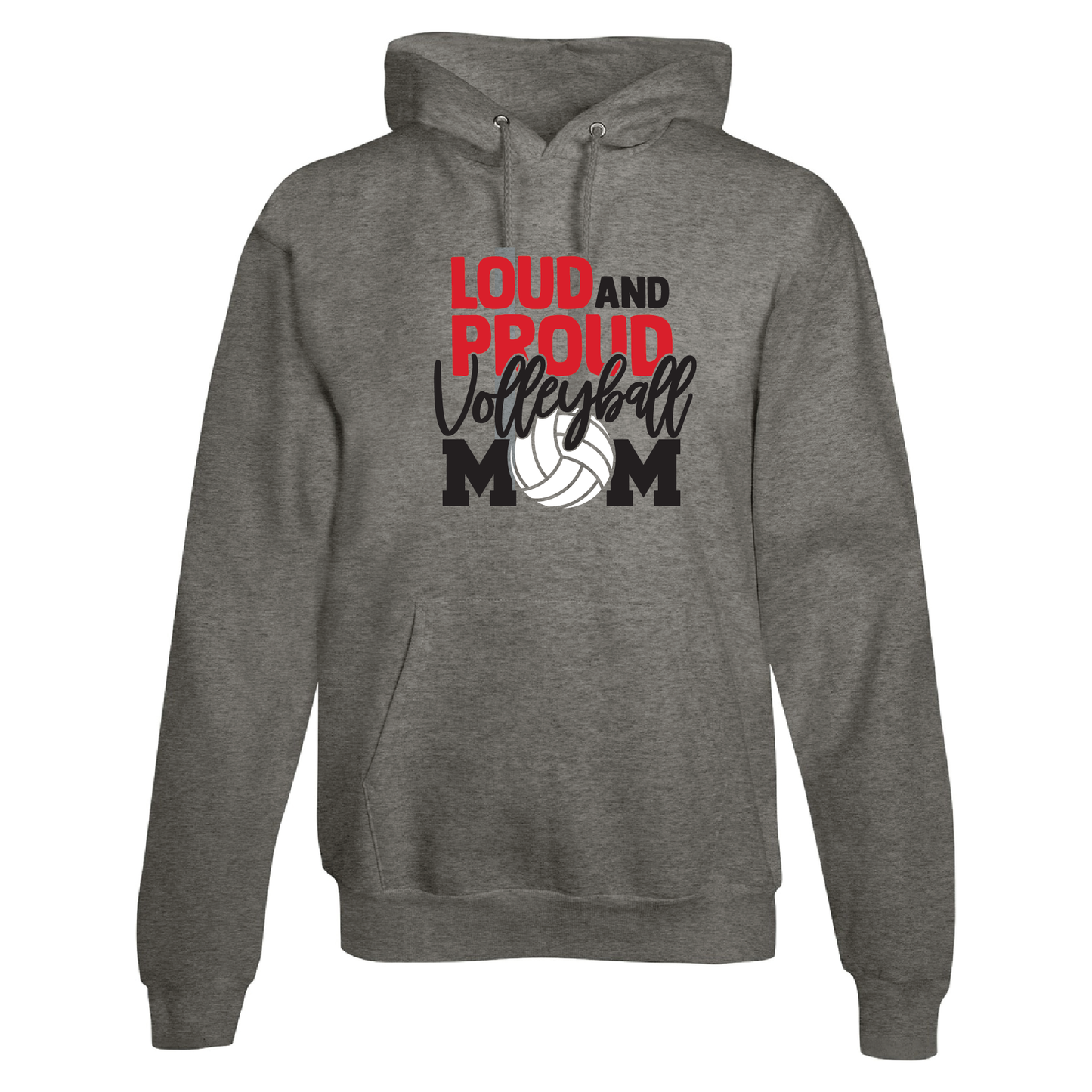 Loud and Proud Volleyball Mom Hoodie