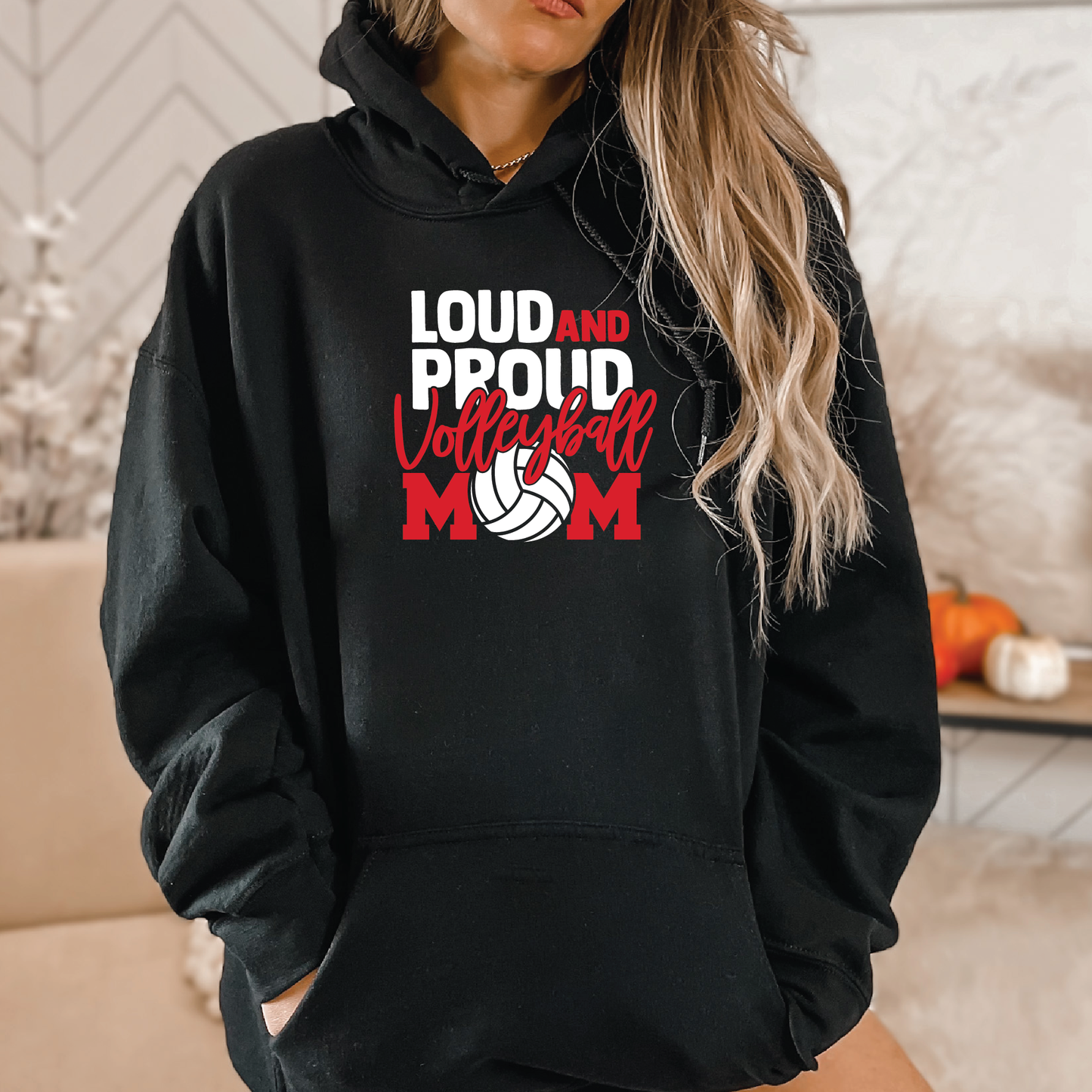Loud and Proud Volleyball Mom Hoodie