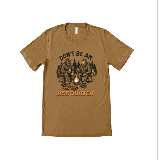 Don’t Be an Assquatch Funny Sasquatch LIMITED QUANTITY T-Shirt