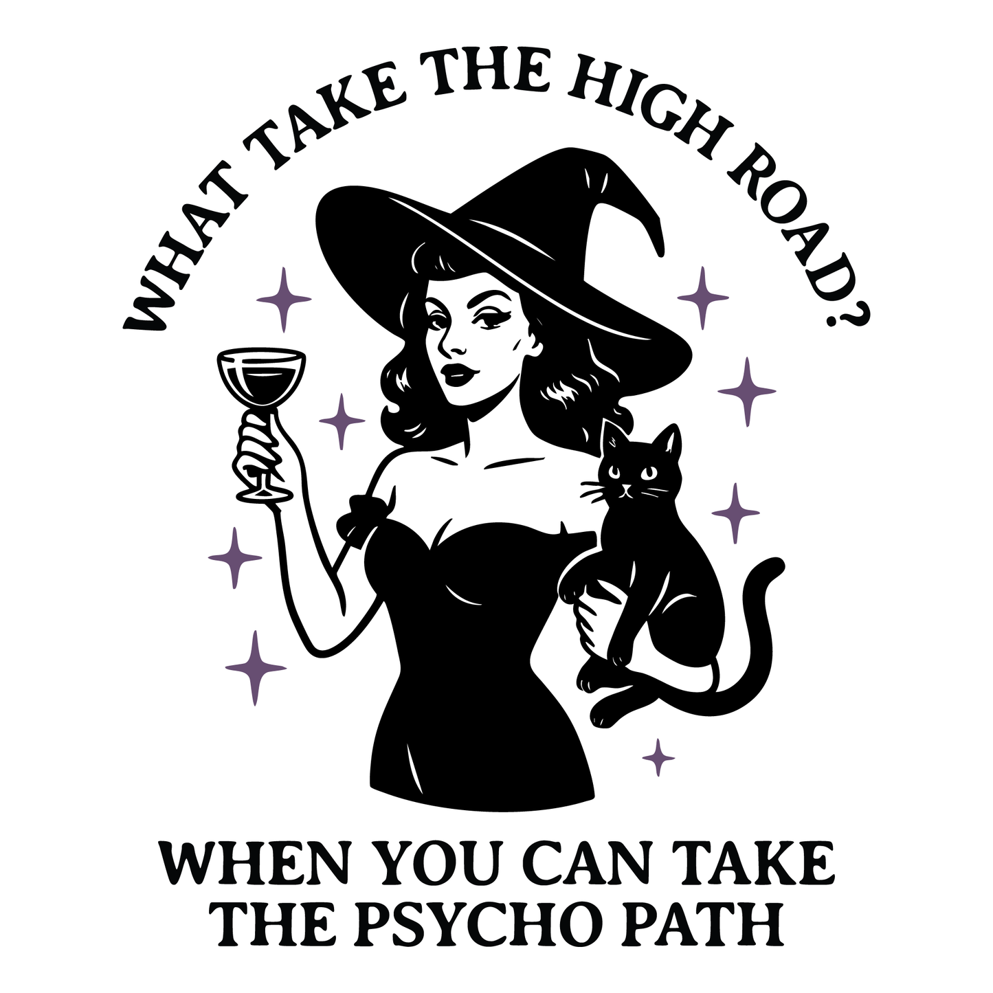 Why Take The High Road Psycho Path Halloween Shirt