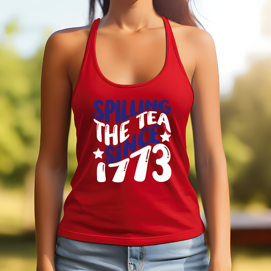 Spilling The Tea Since 1773 Patriotic Racerback Tank